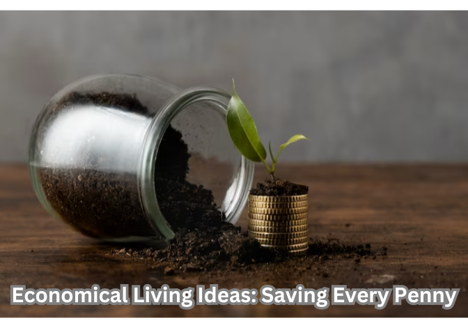 Smart and practical economical living ideas for saving every penny - a concept image illustrating budget-friendly lifestyle choices and financial savings